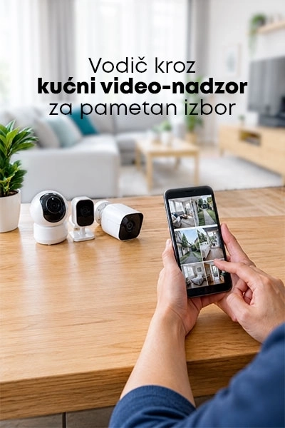 Vodič kroz kućni video-nadzor za pametan izbor
