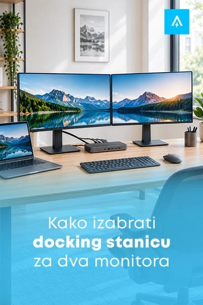 Kako izabrati docking stanicu za dva monitora