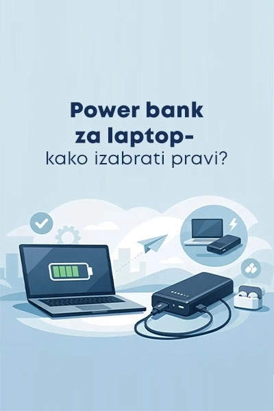 Power bank za laptop: kako izabrati pravi?